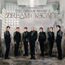 NCT DREAM 2024 WORLD TOUR “THE DREAM SHOW 3 : DREAM( )SCAPE” Setlist