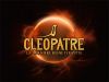 paroles – Cléopâtre, la dernière reine d&amp;#039;Égypte (comédie musicale)